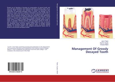 Management Of Grossly Decayed Tooth