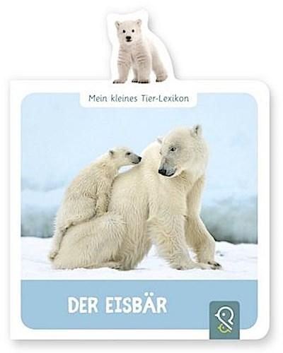 Mein kleines Tier-Lexikon - Der Eisbär