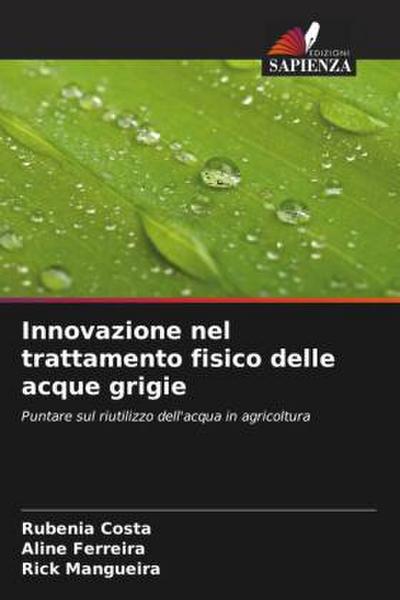 Innovazione nel trattamento fisico delle acque grigie