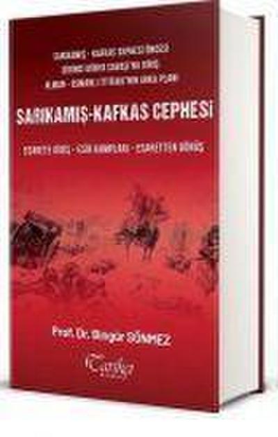 Sönmez, B: Sarikamis - Kafkas Cephesi