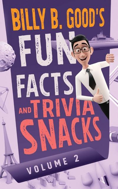 Billy B. Good’s Fun Facts and Trivia Snacks