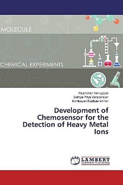 Development of Chemosensor for the Detection of Heavy Metal Ions