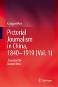 Pictorial Journalism in China, 1840-1919 (Vol. 1)