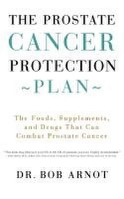 The Prostate Cancer Protection Plan