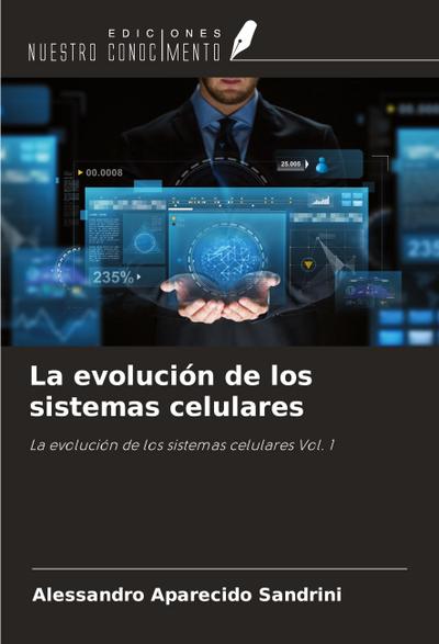 La evolución de los sistemas celulares