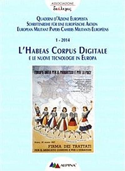 L’HABEAS CORPUS DIGITALE  e le nuove tecnologie in Europa