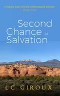 Second Chance at Salvation (Lovers and Other Strangers, #4)