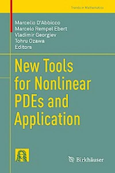 New Tools for Nonlinear PDEs and Application