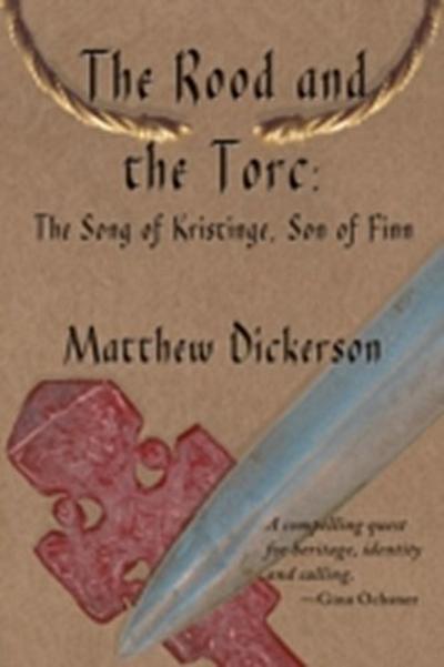 The Rood and the Torc : The Song of Kristinge, Son of Finn
