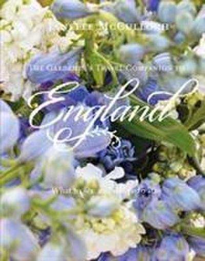 McCulloch, J: The Gardener’s Travel Companion to England