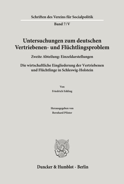 Untersuchungen zum deutschen Vertriebenen- und Flüchtlingsproblem.