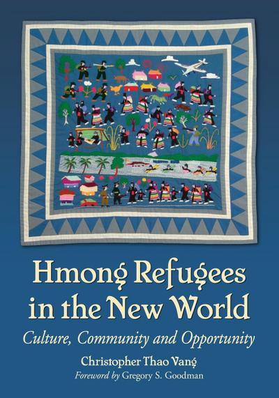 Hmong Refugees in the New World