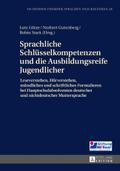 Sprachliche Schlüsselkompetenzen und die Ausbildungsreife Jugendlicher