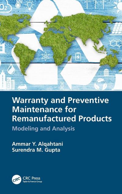 Warranty and Preventive Maintenance for Remanufactured Products