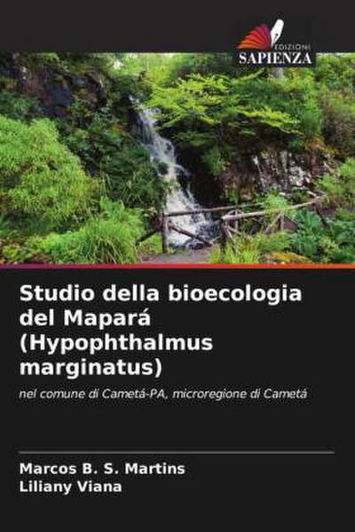 Studio della bioecologia del Mapará (Hypophthalmus marginatus)