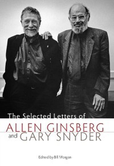 Selected Letters of Allen Ginsberg and Gary Snyder, 1956-1991