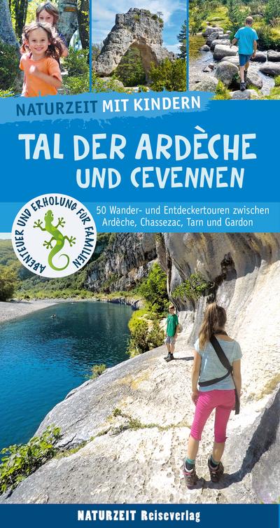 Naturzeit mit Kindern: Tal der Ardèche und Cevennen