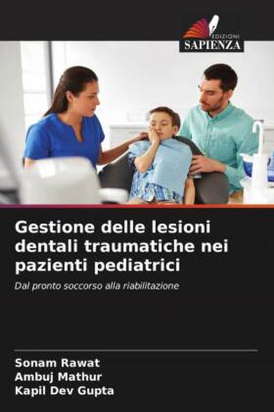 Gestione delle lesioni dentali traumatiche nei pazienti pediatrici