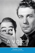A Voice and Nothing More