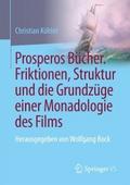Prosperos Bücher. Friktionen, Struktur und die Gru