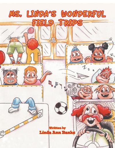 Miss Linda’s Wonderful Field Trips