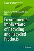 Environmental Implications of Recycling and Recycled Products