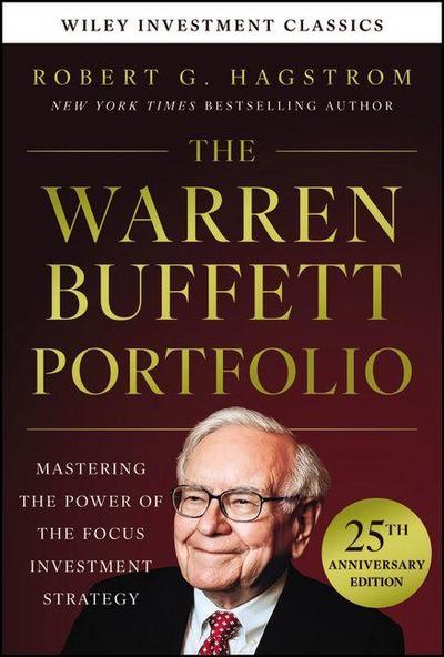 The Warren Buffett Portfolio, 25th Anniversary Edition, a Wiley Investment Classic