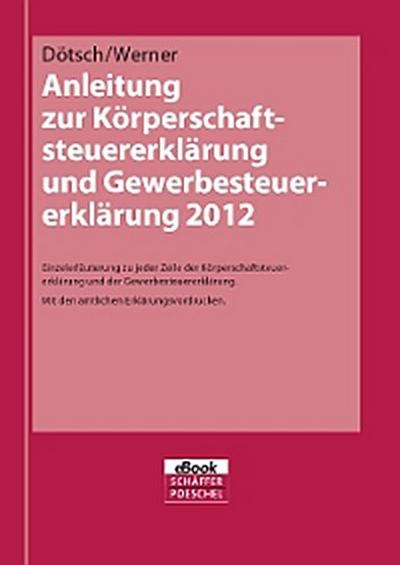 Anleitung zur Körperschaftsteuererklärung und Gewerbesteuererklärung 2012