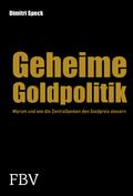 Geheime Goldpolitik: Warum die Zentralbanken den G