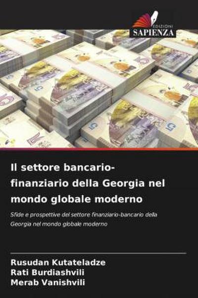 Il settore bancario-finanziario della Georgia nel mondo globale moderno