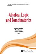 ALGEBRA, LOGIC AND COMBINATORICS