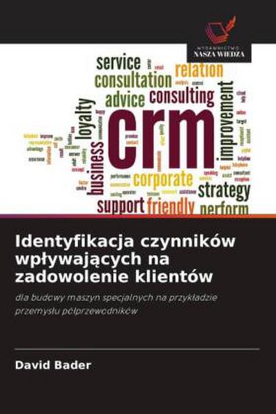 Identyfikacja czynników wp¿ywaj¿cych na zadowolenie klientów