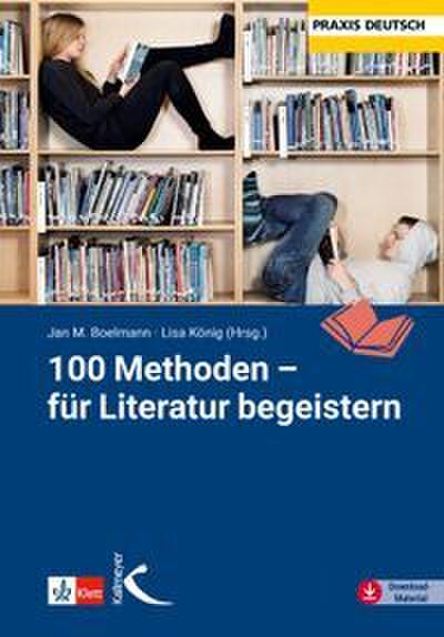 100 Methoden - für Literatur begeistern