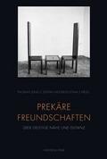 Prekäre Freundschaften