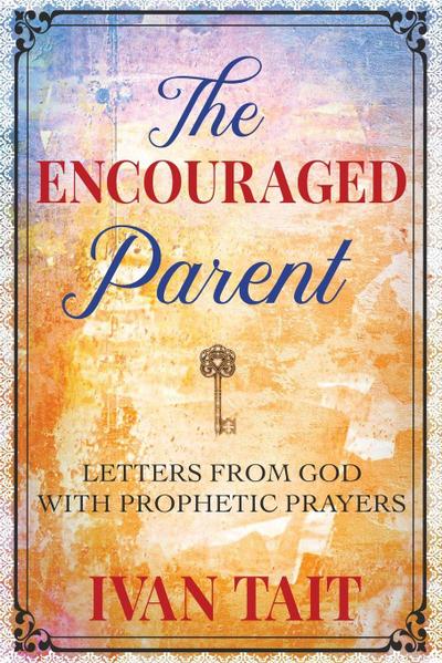 The Encouraged Parent