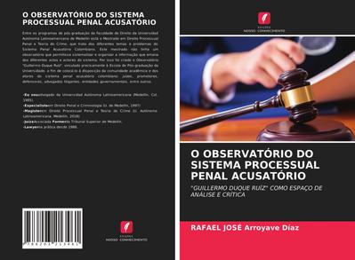 O OBSERVATÓRIO DO SISTEMA PROCESSUAL PENAL ACUSATÓRIO