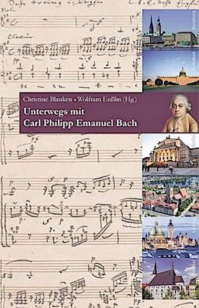 Unterwegs mit Carl Philipp Emanuel Bach