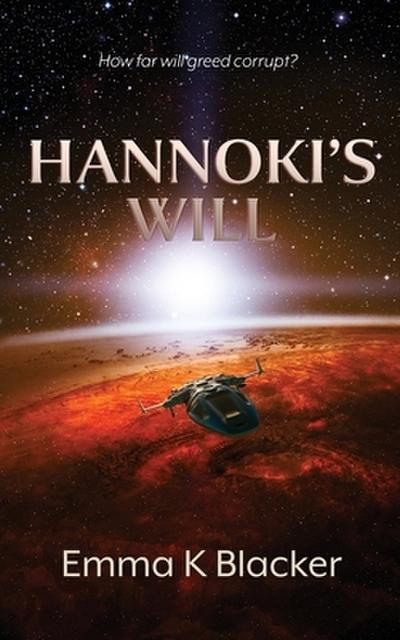 Hannoki’s Will