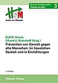 Prävention von Gewalt gegen alte Menschen im häusl