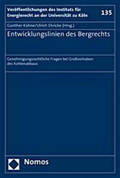 Entwicklungslinien des Bergrechts
