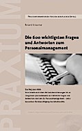 Die 600 wichtigsten Fragen und Antworten zum Personalmanagement