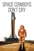 Space Cowboys Don’t Cry