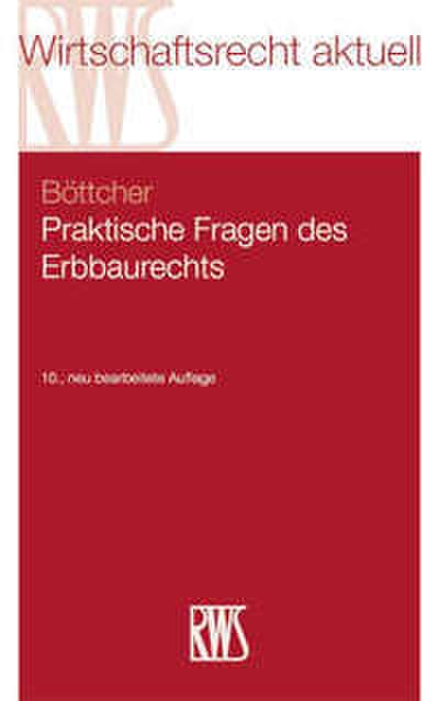 Praktische Fragen des Erbbaurechts