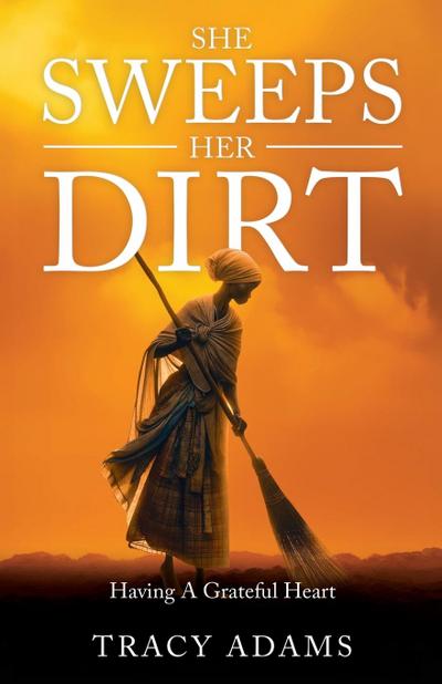 She Sweeps Her Dirt