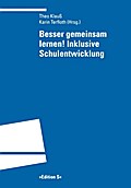 Besser gemeinsam lernen! Inklusive Schulentwicklun