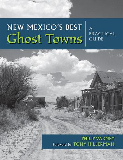 New Mexico’s Best Ghost Towns