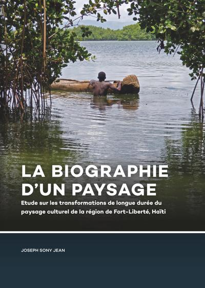 La Biographie d’un paysage