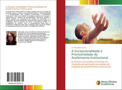 A Excepcionalidade e Provisoriedade do Acolhimento Institucional