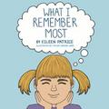 What I Remember Most