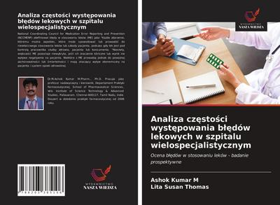 Analiza cz¿sto¿ci wyst¿powania b¿¿dów lekowych w szpitalu wielospecjalistycznym